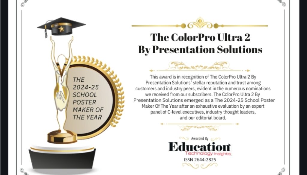 Best school Poster maker award for the ColorPro Ultra 2 by Presentation Solutions